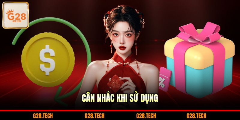 Cân nhắc khi sử dụng