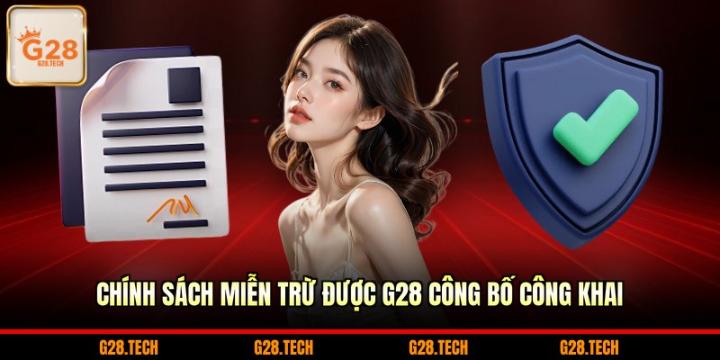Chính sách miễn trừ được G28 công bố công khai