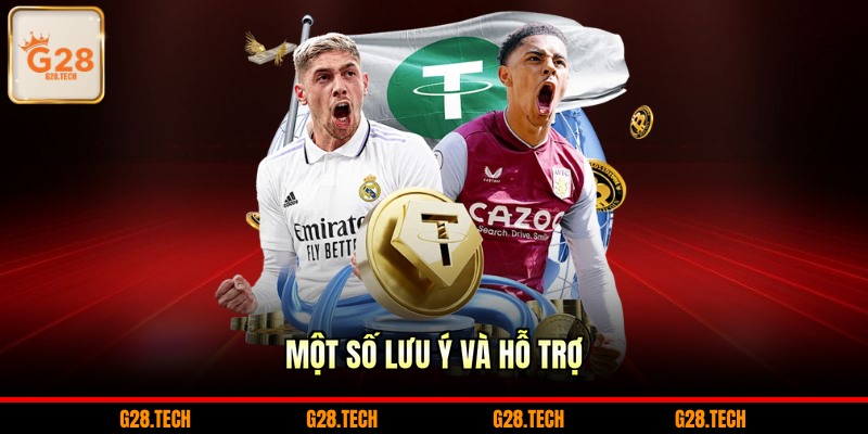 Một số lưu ý và hỗ trợ