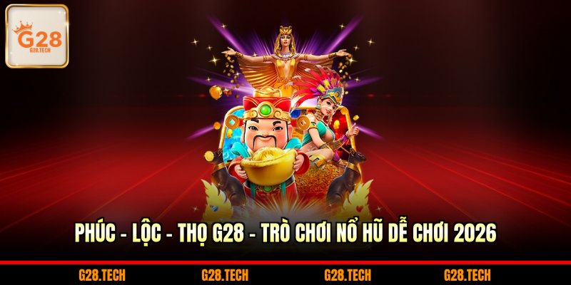 Phúc – Lộc – Thọ