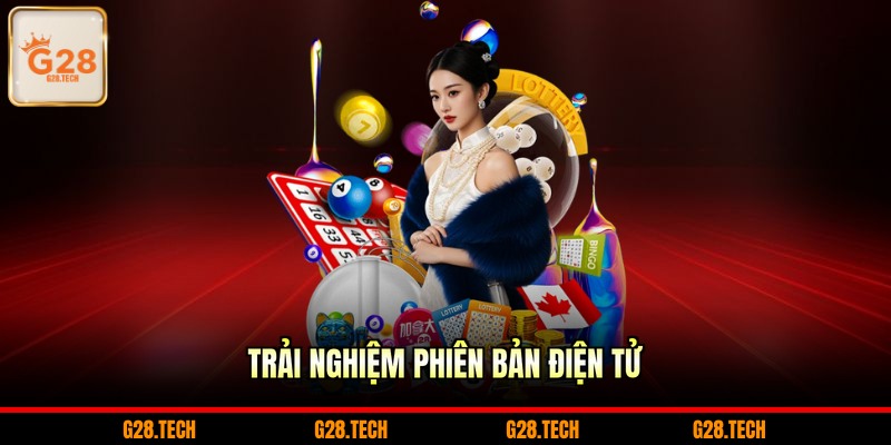 Trải nghiệm phiên bản điện tử